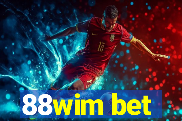 88wim bet